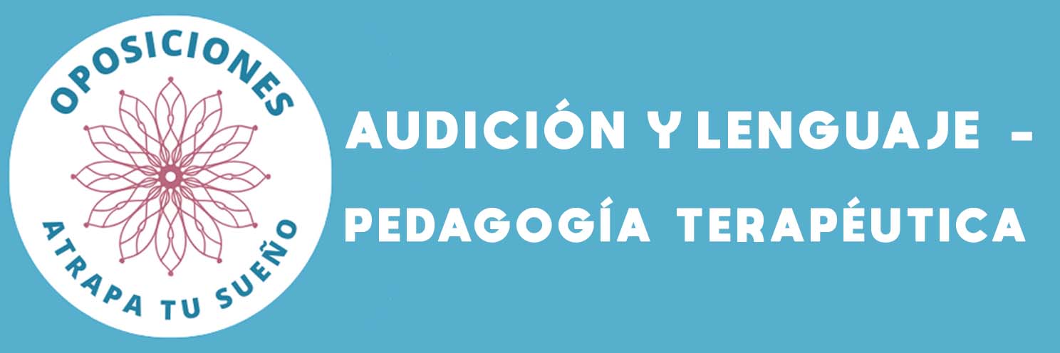 Oposiciones Atrapa tu sueño - Audición y Lenguaje y Pedagogía Terapéutica